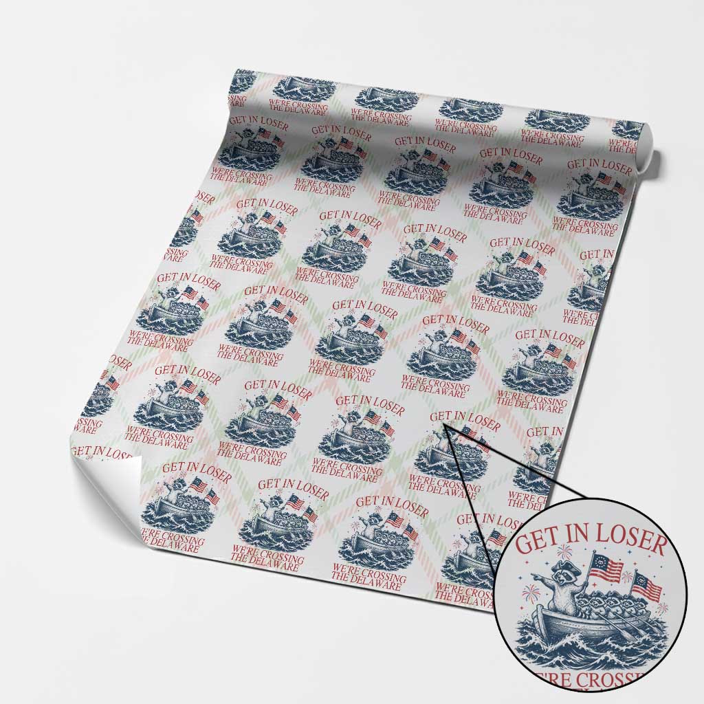 Get In Loser We’re Crossing The Delaware Wrapping Paper Roll Funny Raccoon Meme 4th of July