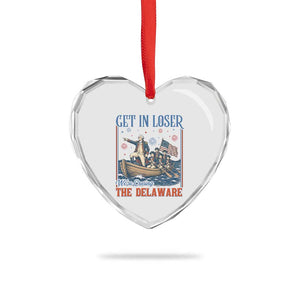Get In Loser We're Crossing The Delaware Meme Heart Crystal Glass Ornament Patriotic American History Independence Day