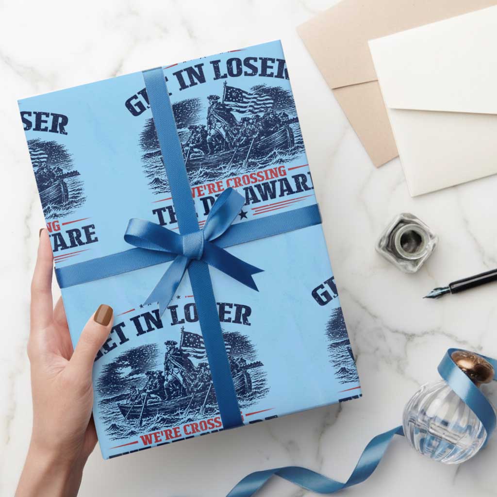 Get In Loser We're Crossing The Delaware Retro Wrapping Paper Roll Distressed George Washington Boat Scene Patriotic American Revolution Humor