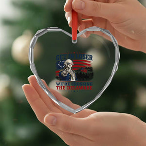 Get In Loser We're Crossing The Delaware Uncle Sam Style Heart Crystal Glass Ornament Funny George Washington Pointing Vintage American Flag Patriotic