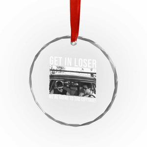 Get In Loser We're Going To The Cottage Crystal Glass Ornament Funny Hockey Romance Road Trip Summer TS02 Print Your Wear