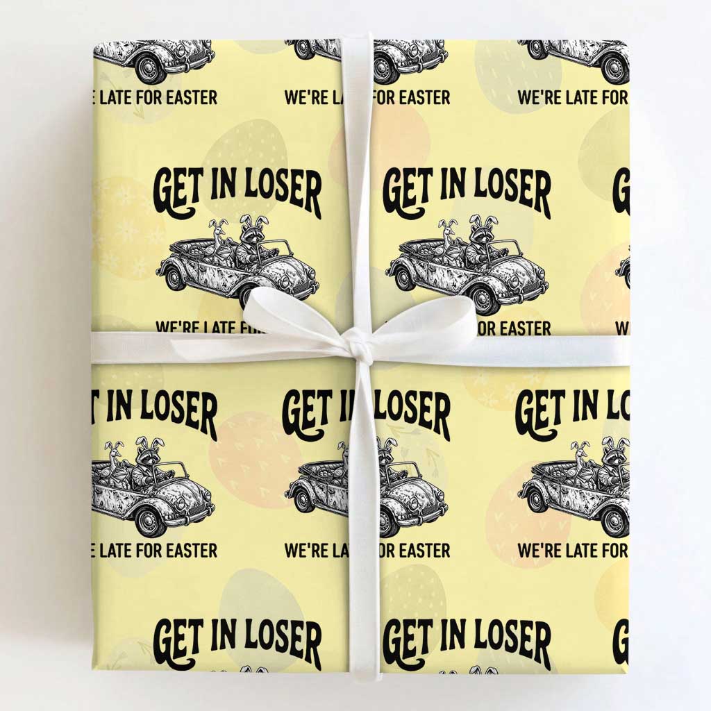 Get In Loser We're Late For Easter Wrapping Paper Roll Funny Easter Raccoon Frog Goose Humor TS14 Light Yellow Print Your Wear