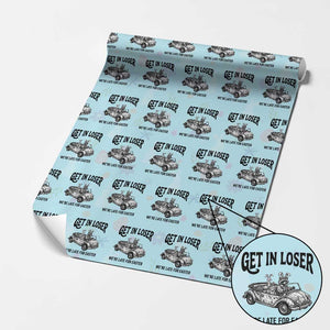 Get In Loser We're Late For Easter Wrapping Paper Roll Funny Easter Raccoon Frog Goose Humor TS14 Light Blue Print Your Wear