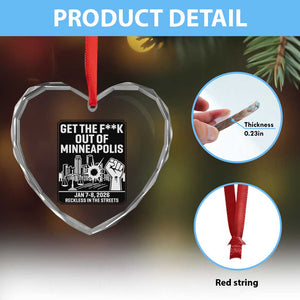 Get The F Out of Minneapolis Heart Crystal Glass Ornament January 8 2026 Reckless in the Streets Protest TS02 Print Your Wear