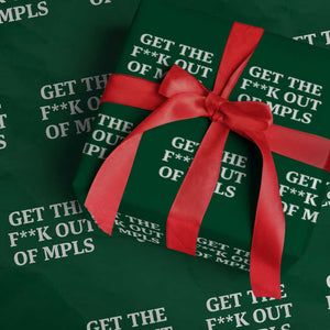 Get The F Out of Minneapolis Wrapping Paper Roll Bold Statement Outrage and Resistance Protest TS02 Green Print Your Wear