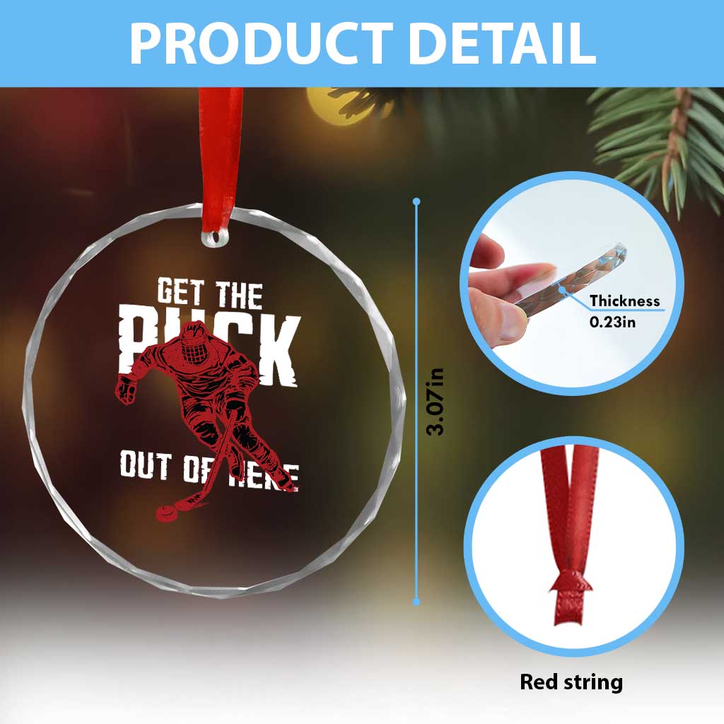 Get The Puck Out of Here Crystal Glass Ornament Sarcastic Ice Hockey Pun Humor TS02 Print Your Wear