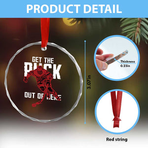 Get The Puck Out of Here Crystal Glass Ornament Sarcastic Ice Hockey Pun Humor TS02 Print Your Wear