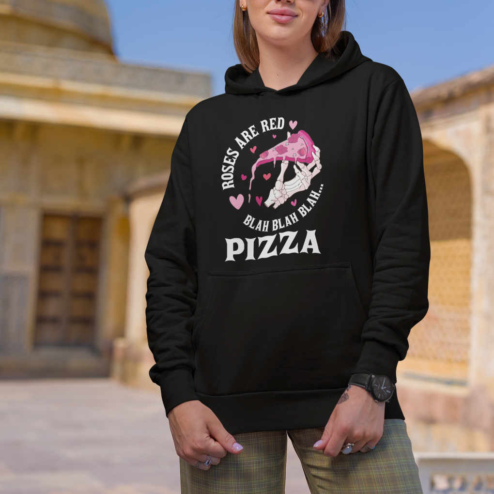 Valentine's Day Hoodie Roses Are Red Blah Skeleton Pizza Funny Food Lover TS09 Printyourwear