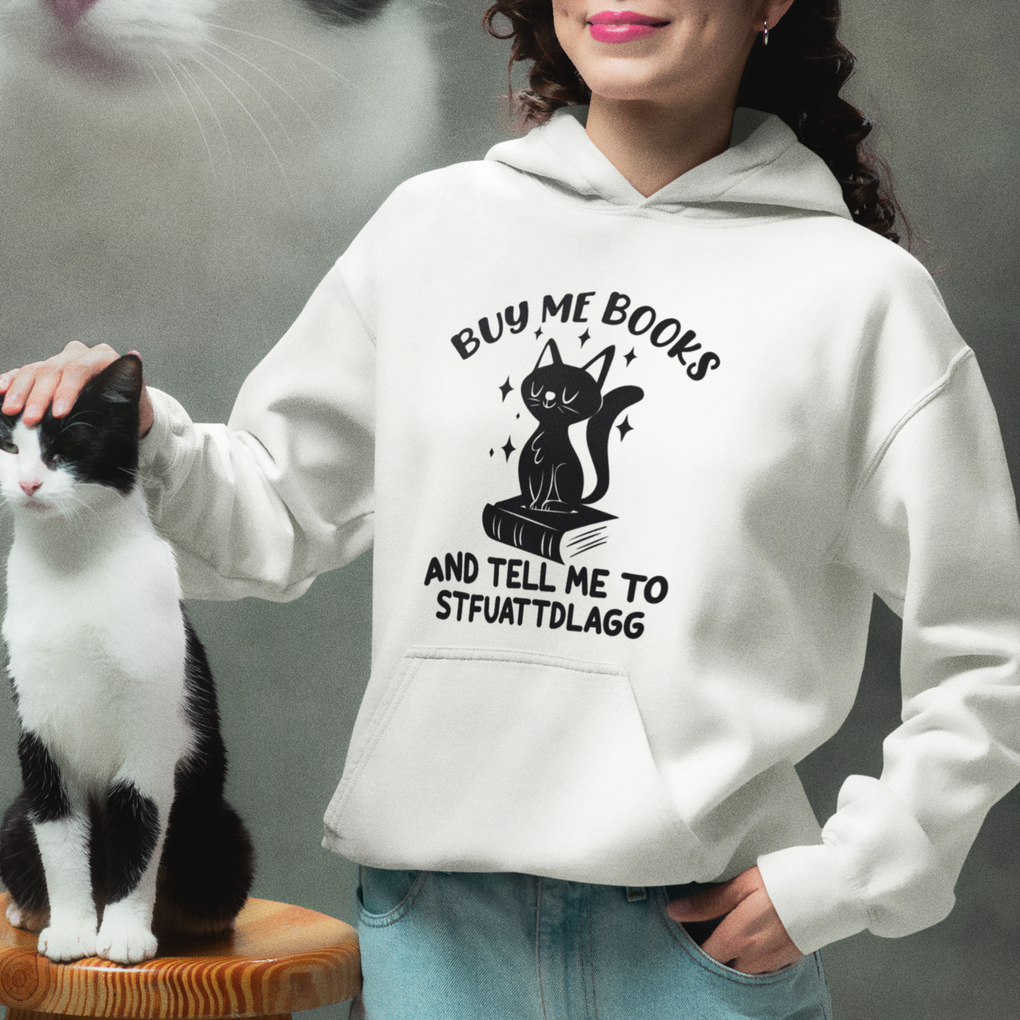 Funny Spicy Book Lover Hoodie Buy Me Books And Tell Me To STFUATTDLAGG Smut Reader Black Cat TS02 Printyourwear