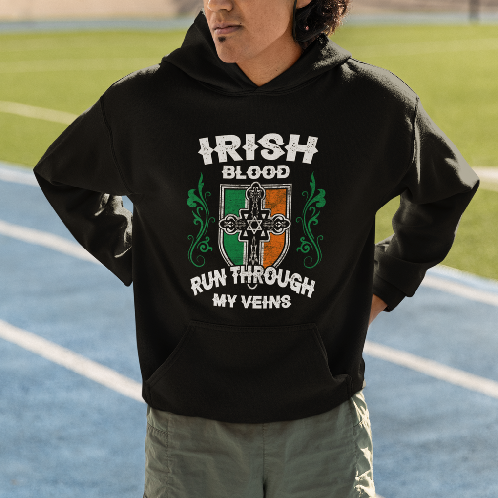 Irish Pride Hoodie Irish Blood Run Through My Veins Ireland Flag Celtic Cross TS02 Printyourwear