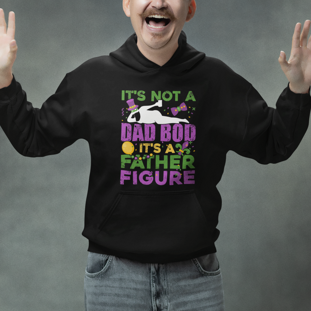 Funny Mardi Gras Dad Hoodie It's Not A Dad Bod It's A Father Figure TS02 Printyourwear