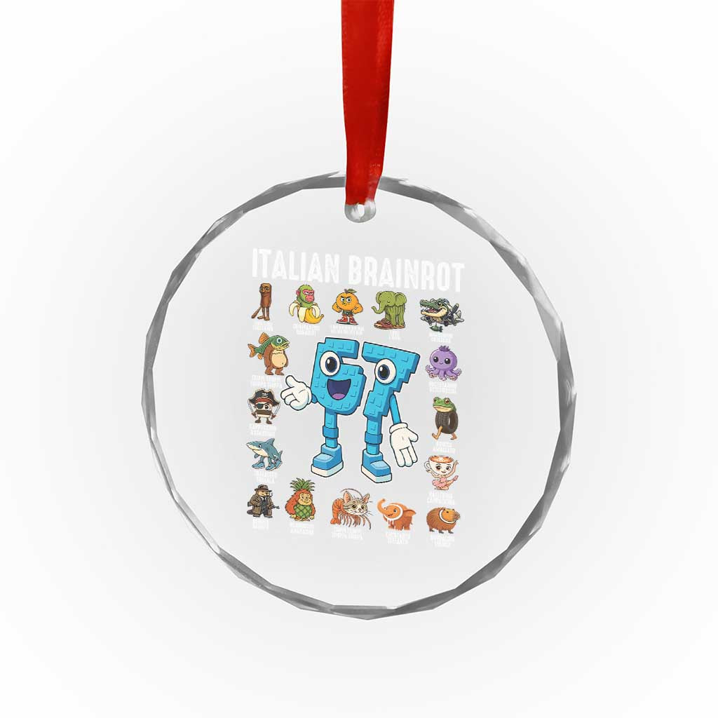 Italian Brainrot 67 Meme Crystal Glass Ornament Funny Six Seven Absurdist Viral Chaoscore Internet Humor Addicts TS02 Print Your Wear