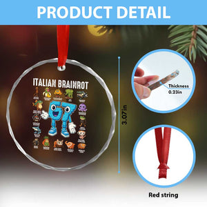 Italian Brainrot 67 Meme Crystal Glass Ornament Funny Six Seven Absurdist Viral Chaoscore Internet Humor Addicts TS02 Print Your Wear