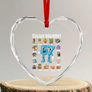Italian Brainrot 67 Meme Heart Crystal Glass Ornament Funny Six Seven Absurdist Viral Chaoscore Internet Humor Addicts TS02 Transparent Glass 3'' Heart Print Your Wear