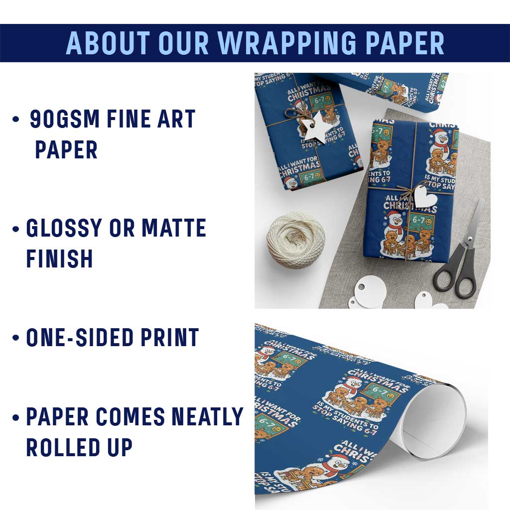 Gingerbread Classroom 67 Meme Wrapping Paper Roll Funny Christmas Teacher My Students To Stop Saying Six Seven TS02 Print Your Wear