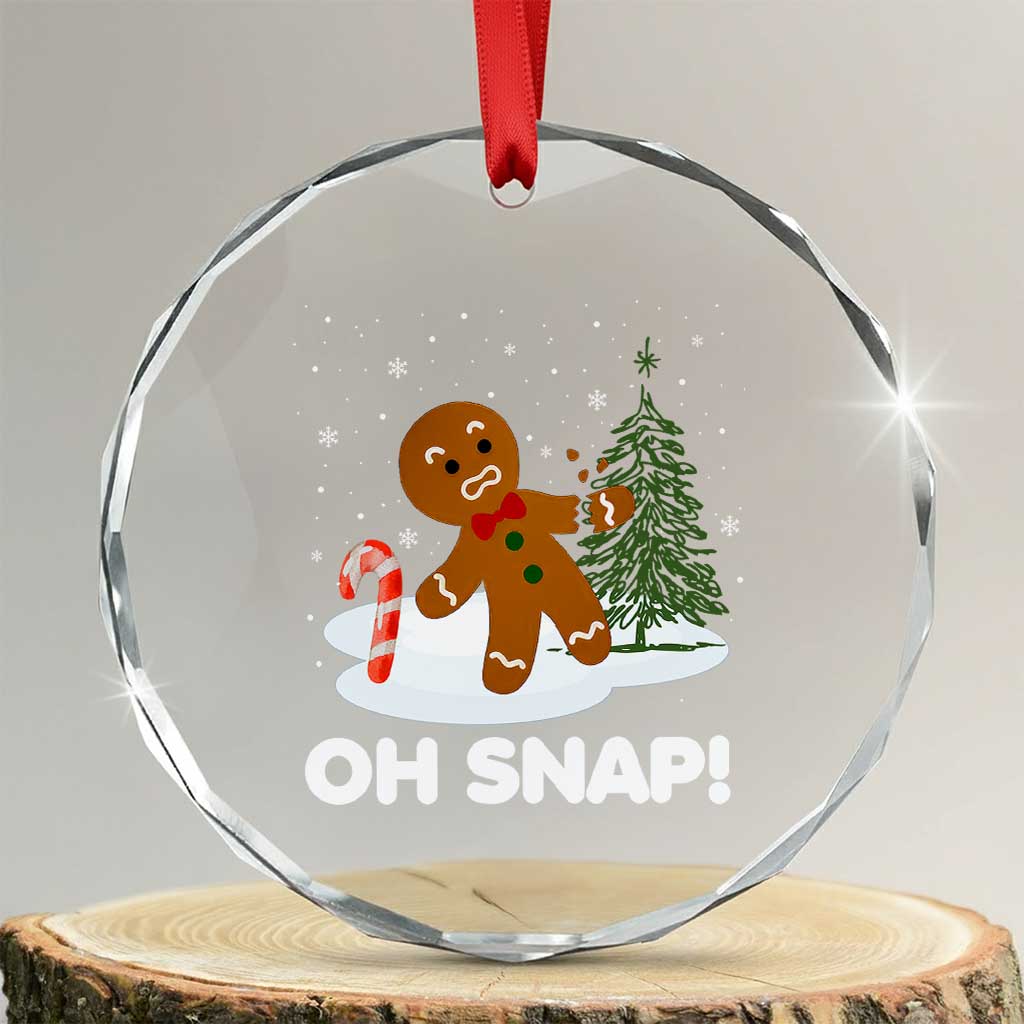 Gingerbread Crystal Glass Ornament Oh Snap Funny Christmas Cookie Baking Squad TS02 Transparent Glass 3'' Circle Print Your Wear
