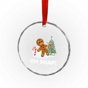 Gingerbread Crystal Glass Ornament Oh Snap Funny Christmas Cookie Baking Squad - Print Your Wear