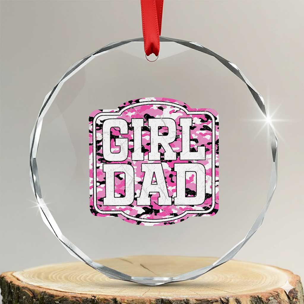 Girl Dad Crystal Glass Ornament Pink Camo Hunting Daddy Father's Day TS11 Transparent Glass 3'' Circle Print Your Wear