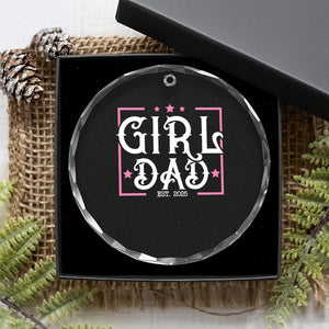 Girl Dad Est. 2025 Crystal Glass Ornament Pink Dad First Fathers Day TS10 Print Your Wear