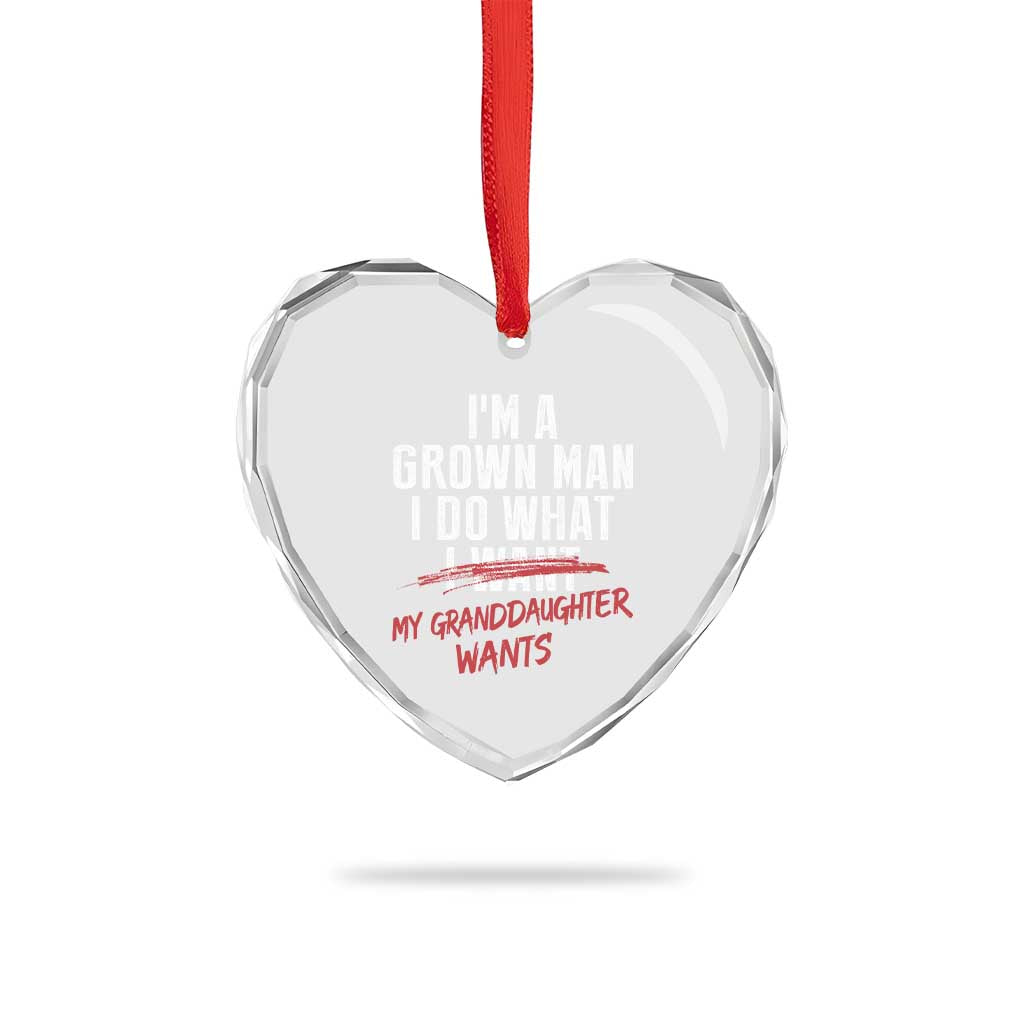 Girl Grandpa Heart Crystal Glass Ornament Funny I Am A Grown Man I Do What My Granddaughter Wants TS11 Print Your Wear