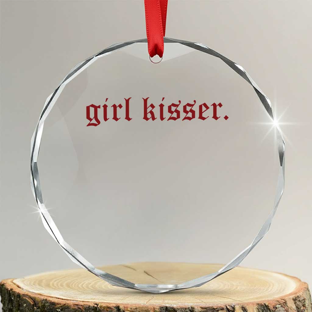 Girl Kisser Crystal Glass Ornament Funny Lesbian Pride TS10 Transparent Glass 3'' Circle Print Your Wear