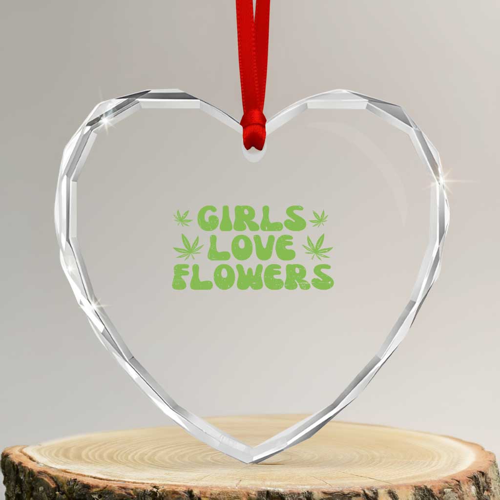 Girls Love Flowers Weed Cannabis Heart Crystal Glass Ornament Funny Marijuana 420 Gift TS10 Transparent Glass 3'' Heart Print Your Wear