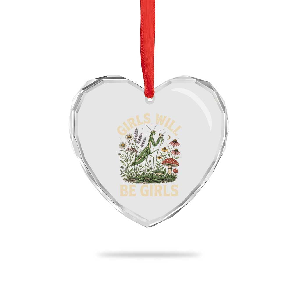 Girls Will Be Will Girls Praying Mantis Feminist Entomologist Heart Crystal Glass Ornament