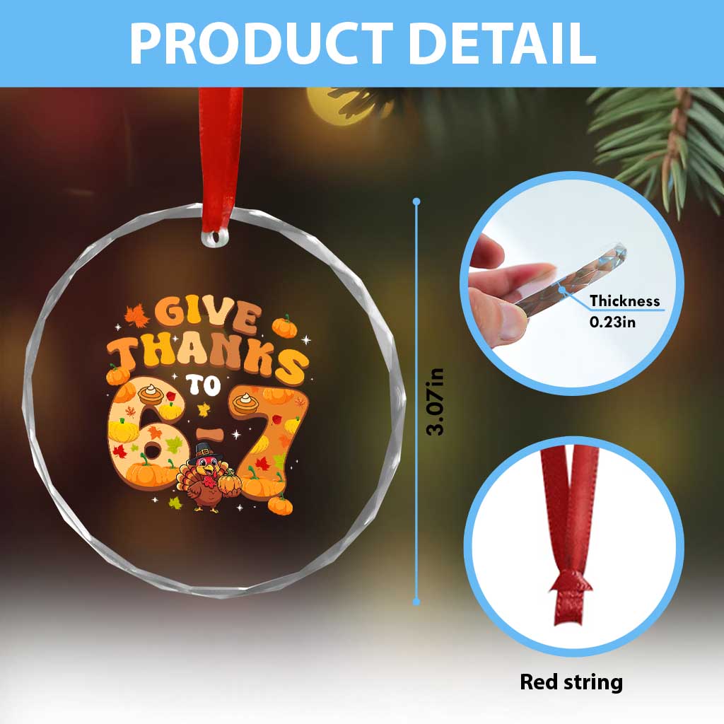 Give Thanks To 67 Crystal Glass Ornament Funny Brainrot Six Seven Meme Thanksgiving Gift TS12 Print Your Wear