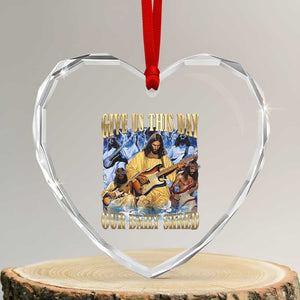 Give Us This Day Our Daily Shred Funny Christian Jesus Rock Heart Crystal Glass Ornament Faith Humor Music Lover Inspired Gift TS02 Transparent Glass 3'' Heart Print Your Wear