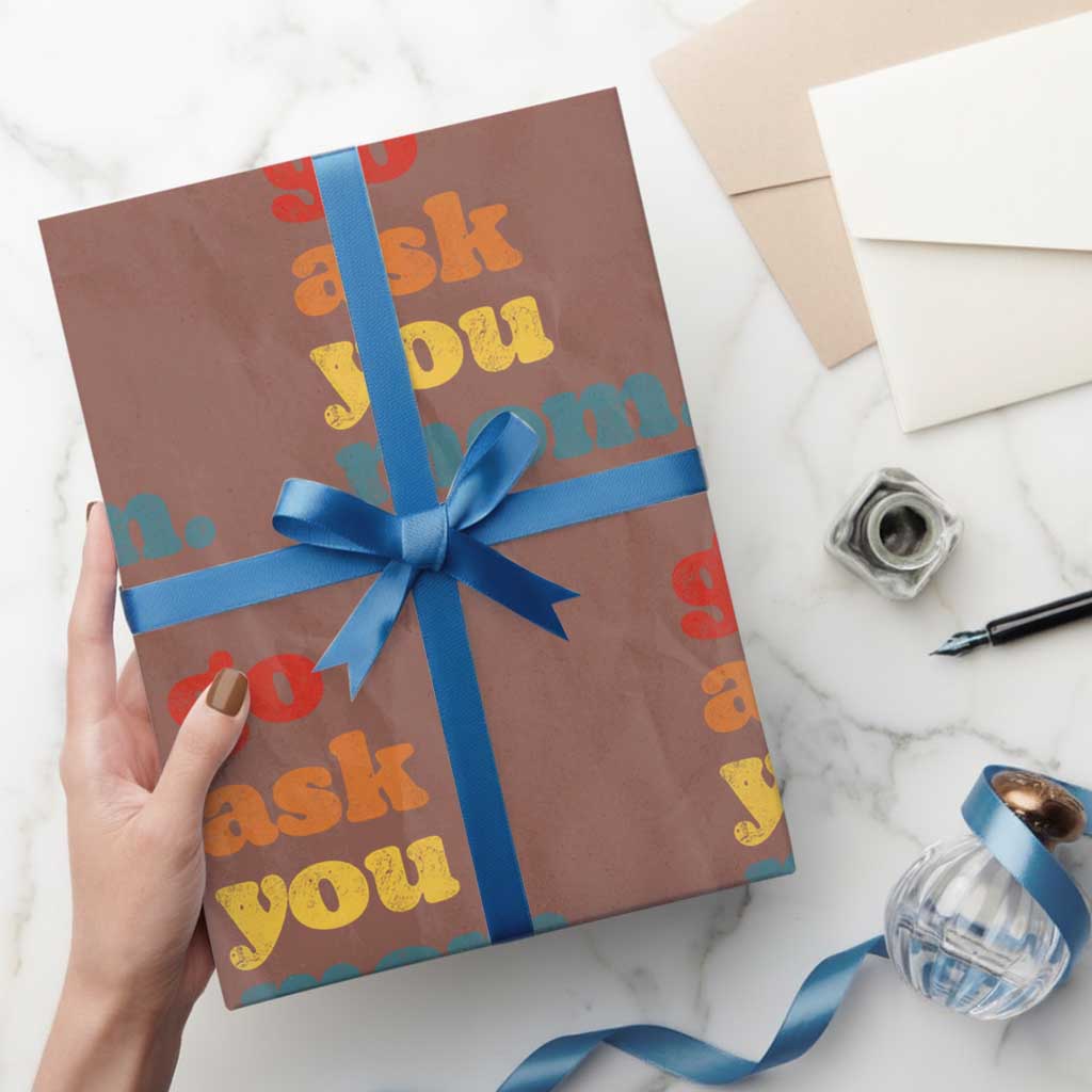 Go Ask Your Mom Wrapping Paper Roll Funny Dad Quote Fathers Day Family Humor TS11 Mocha Print Your Wear