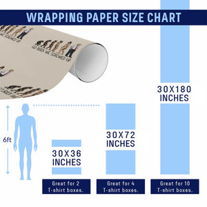 Go Back We Screwed Up Wrapping Paper Roll Funny Anti Authoritarian TS12 Print Your Wear