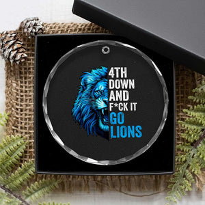 Go Lions Crystal Glass Ornament Funny 4th Down F*ck It Blue Lion Fan TS10 Print Your Wear