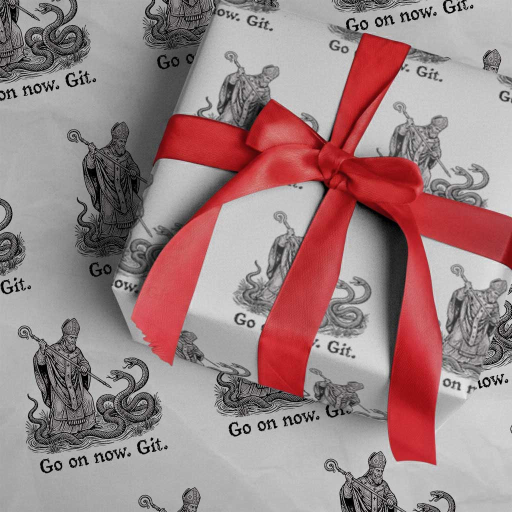 Go On Now Git Funny Saint Patrick Banishing Snakes Wrapping Paper Roll Irish History Humor St Patricks Day TS02 White Print Your Wear