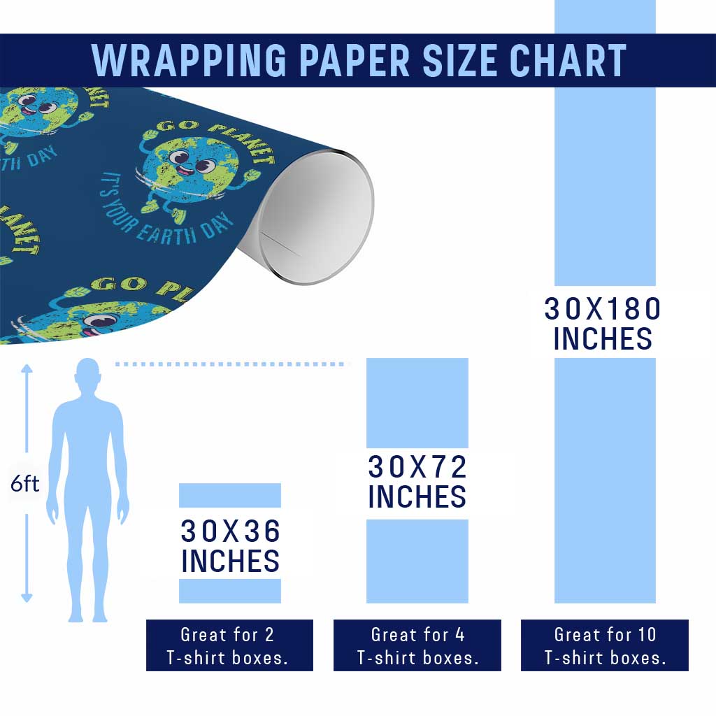 Go Planet It's Your Earth Day Wrapping Paper Roll TS02 Print Your Wear