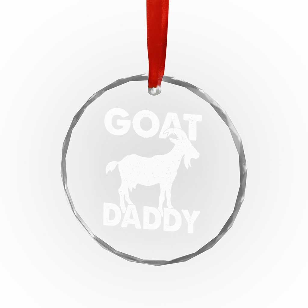 Goat Daddy Crystal Glass Ornament Funny Fathers Day Presents For Goat Dad TS10 Print Your Wear