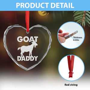 Goat Daddy Heart Crystal Glass Ornament Funny Fathers Day Presents For Goat Dad TS10 Print Your Wear