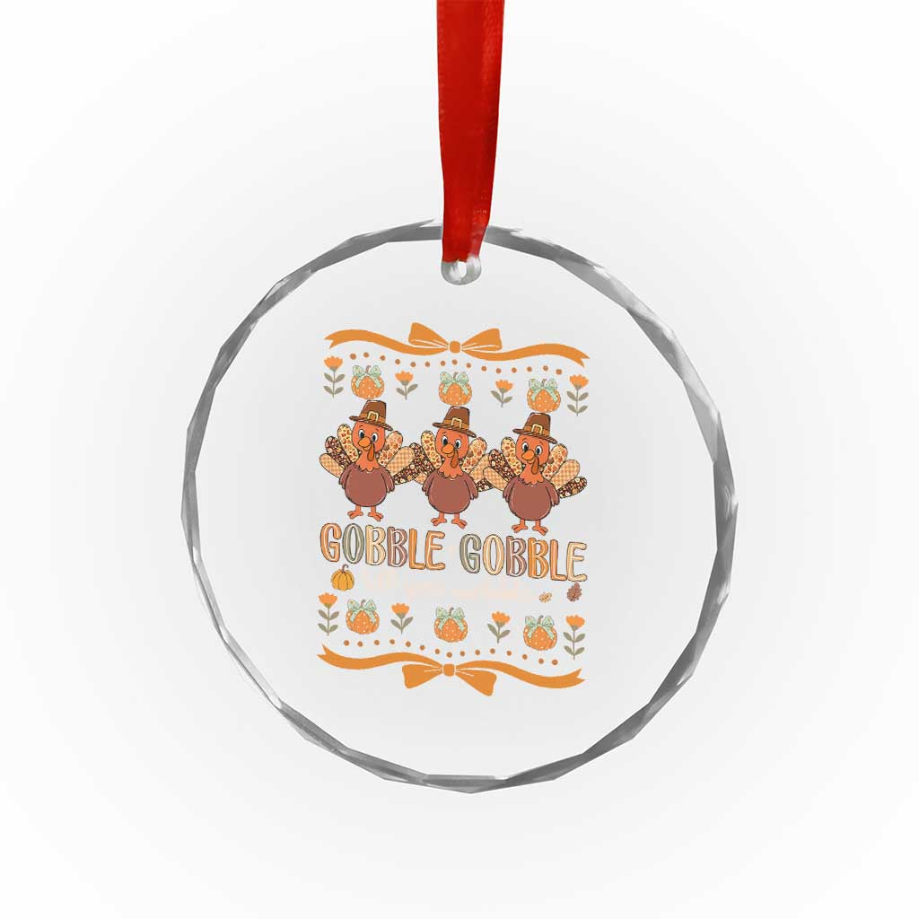 Gobble Gobble Till You Wobble Crystal Glass Ornament Funny Thanksgiving Turkey TS10 Print Your Wear