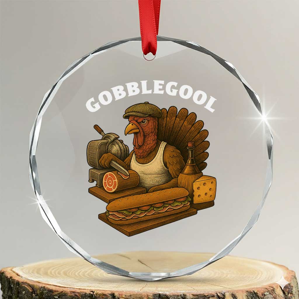 Gobblegool Funny Thanksgiving Crystal Glass Ornament Italian Turkey Deli Humor Sub Sandwich TS02 Transparent Glass 3'' Circle Print Your Wear