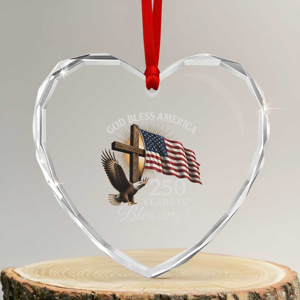 God Bless America 250 Years Of Blessings Heart Crystal Glass Ornament US 250th Anniversary Bald Eagle American Flag