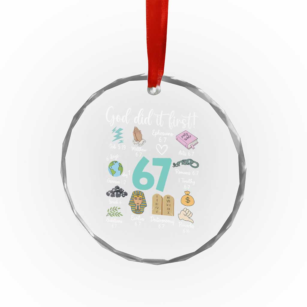 God Did It First 6 7 Crystal Glass Ornament Funny Christian Bible Verse Meme 67 References TS02 Print Your Wear