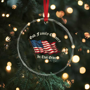 God Family Country In That Order Crystal Glass Ornament Charlie Kirk Patriotic Christian Vintage USA Flag TS10 Print Your Wear