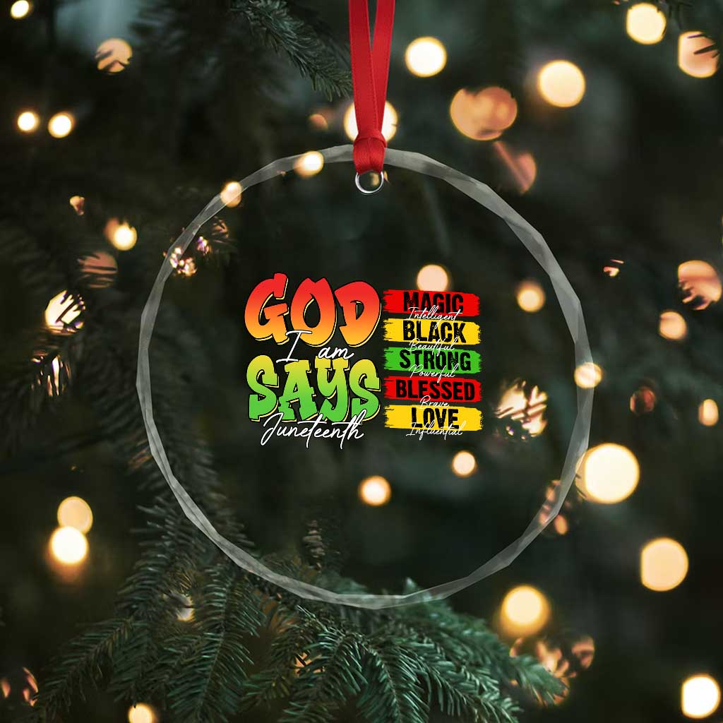 God Says I Am Crystal Glass Ornament Juneteenth Faith Black Excellence Affirmation Pan-African Colors TS02 Print Your Wear