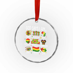 God Says I Am Juneteenth Christian Crystal Glass Ornament Pan-African Afrocentric Faith Bible Verses Freedom Day TS02 Print Your Wear