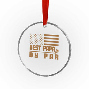 Golf Dad Crystal Glass Ornament Best Papa By Par American Flag Golfer Fathers Day Gifts TS10 Print Your Wear
