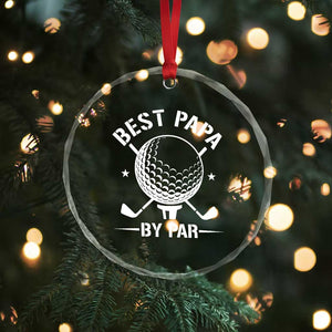 Golf Dad Crystal Glass Ornament Best Papa By Par Golfer Fathers Day Gifts TS10 Print Your Wear