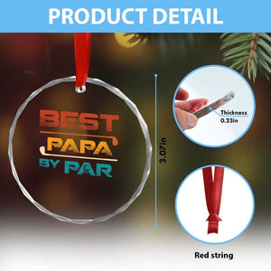 Golf Dad Crystal Glass Ornament Best Papa By Par Golfing Golfer Funny Fathers Day Gifts TS10 Print Your Wear