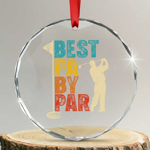 Golf Gifts for Dad Crystal Glass Ornament Retro Best Pa By Par Fathers Day TS10 Transparent Glass 3'' Circle Print Your Wear