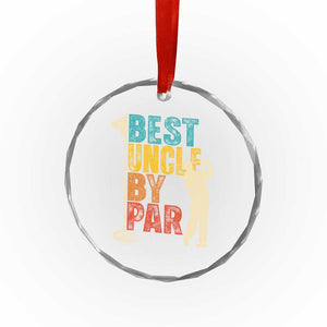 Golf Gifts for Uncle Crystal Glass Ornament Golf Fathers Day Golfer Uncle Gift TS10 Print Your Wear
