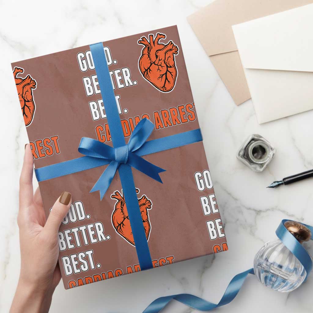 Good Better Best Cardiac Arrest Heart Graphic Wrapping Paper Roll Funny Heart-Stopping Game Day Sport Fans TS02 Mocha Print Your Wear