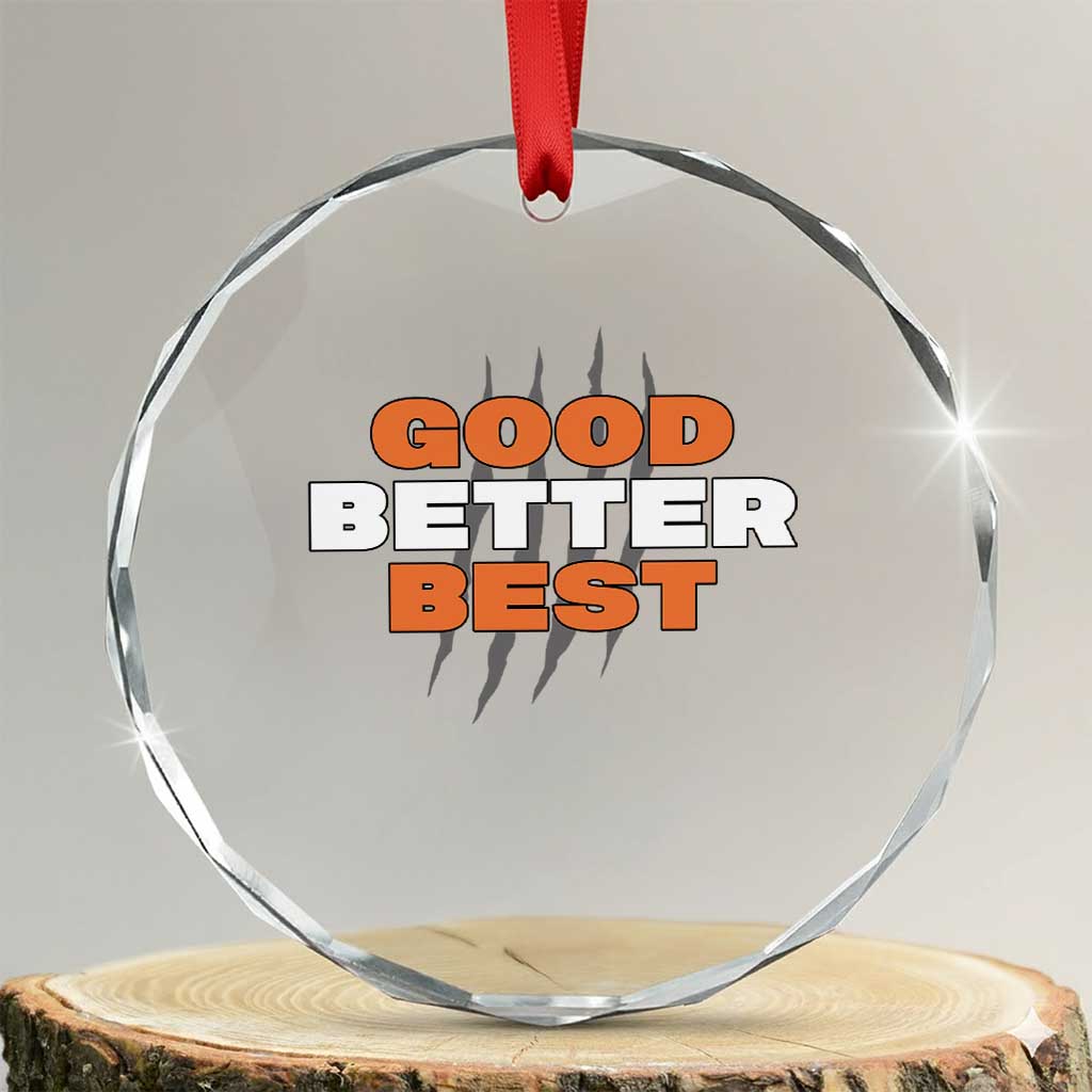 Good Better Best CFB Inspirational Crystal Glass Ornament Fierce Bears Claw Graphic for Fan TS02 Transparent Glass 3'' Circle Print Your Wear